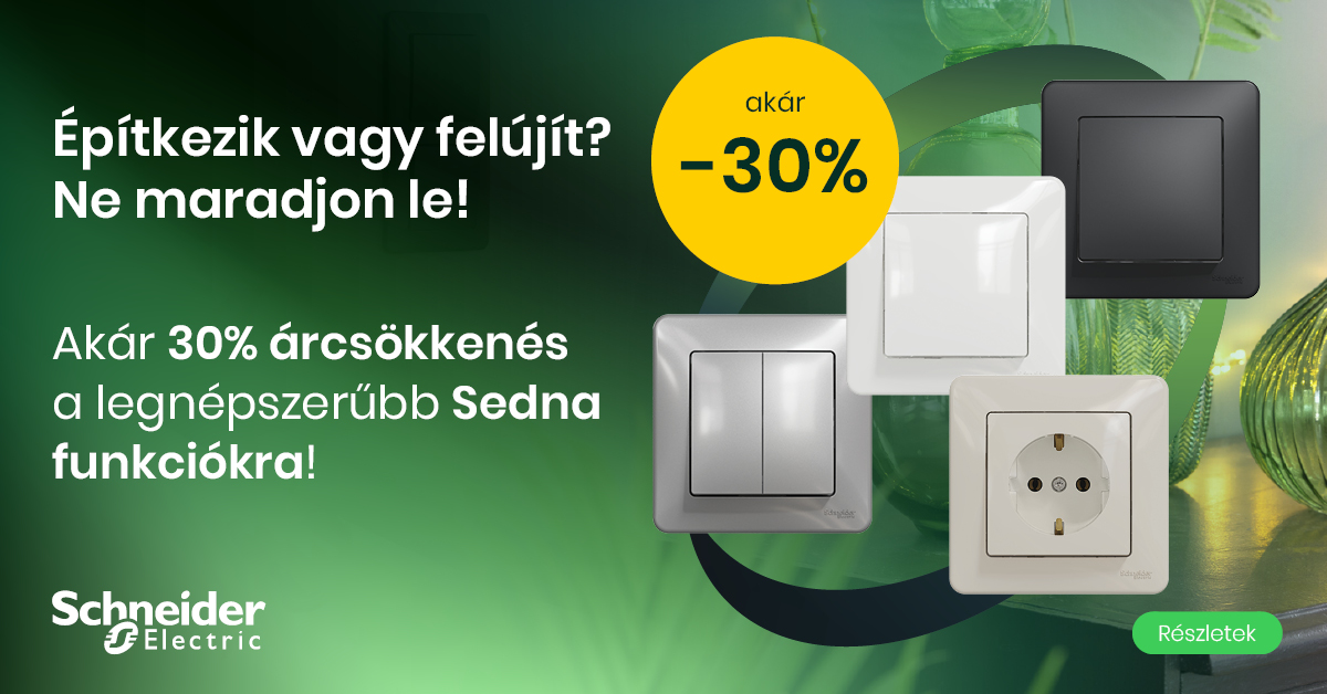 Schneider Sedna akár 30 százalékos akció